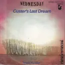 7inch Vinyl Single - Wednesday - Custer's Last Dream