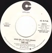 Wee Gee - Hold On (To Your Dreams)