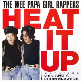 Wee Papa Girls - Heat It Up