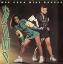 12'' - Wee Papa Girl Rappers - The Bump