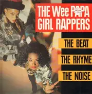 Wee Papa Girl Rappers - The Beat, The Rhyme, The Noise