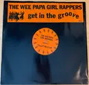 12inch Vinyl Single - Wee Papa Girl Rappers - Get In The Groove