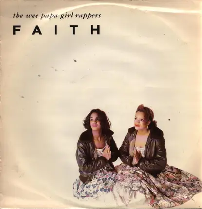 Wee Papa Girl Rappers - Faith