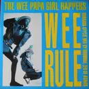 12inch Vinyl Single - Wee Papa Girl Rappers - Wee Rule / Rebel Rap