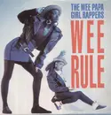 7inch Vinyl Single - Wee Papa Girl Rappers - Wee Rule