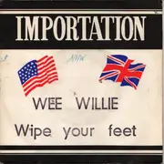 7inch Vinyl Single - Wee Willie And The Winners - Toe Jam / Wipe Your Feet And Dance