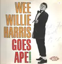 LP - Wee Willie Harris - Goes Ape! - Gatefold