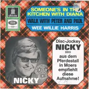 Wee Willie Harris - Someone´s In The Kitchen With Diana / Walk With Peter And Paul