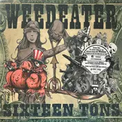 Weedeater - Sixteen Tons