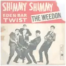 7inch Vinyl Single - Weedons - Shimmy Shimmy