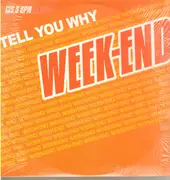 12inch Vinyl Single - Week-End - Tell You Why