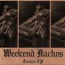 7inch Vinyl Single - Weekend Nachos - Torture EP