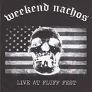 7inch Vinyl Single - Weekend Nachos / Wojczech - Live At Fluff Fest - Limited Edition, clear pressing