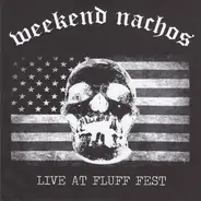 Weekend Nachos / Wojczech - Live At Fluff Fest