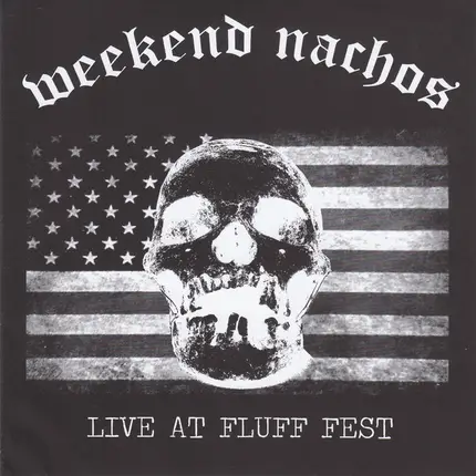 Weekend Nachos / Wojczech - Live At Fluff Fest