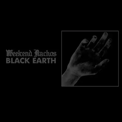 Weekend Nachos - Black Earth