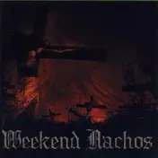 weekend nachos - Punish And Destroy / Torture