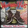 7inch Vinyl Single - Weekend Kids - The Life We Chose - White Vinyl + Poster