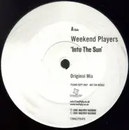 Weekend Players - Into The Sun