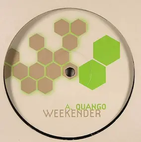 Weekender - QUANGO