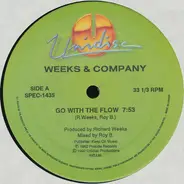 Weeks & Co. - Go With The Flow / Rock Your World