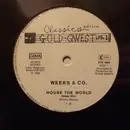 12inch Vinyl Single - Weeks & Co. - House The World / Rock The World