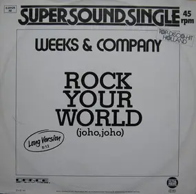 WEEKS - Rock Your World (Joho, Joho)