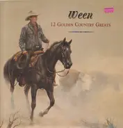 Ween - 12 Golden Country Greats