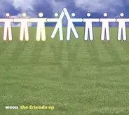 Ween - The Friends Ep