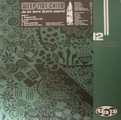 Weep Not Child - Je Ka Bere (Let's Start)