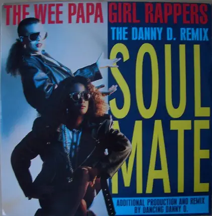 Wee Papa Girl Rappers - Soulmate