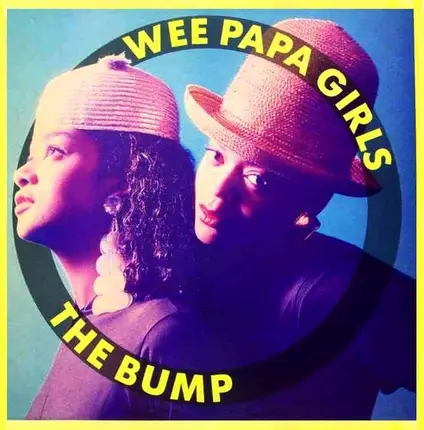 Wee Papa Girl Rappers - The Bump