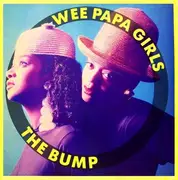 12'' - Wee Papa Girl Rappers - The Bump
