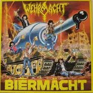 Wehrmacht - Biermacht