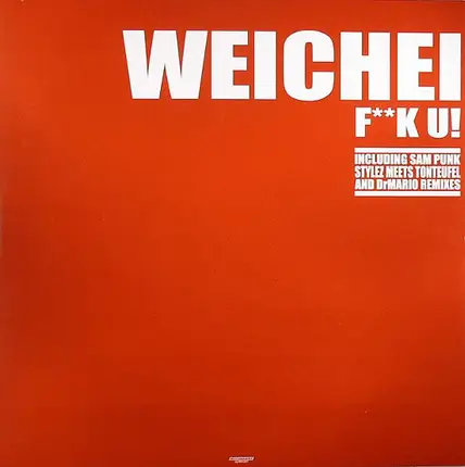 Weichei - F**k U!