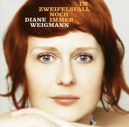 WEIGMANN,DIANE - Im Zweifelsfall noch immer