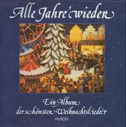 Weihnachtskompilation - Alle Jahre Wieder - Ein Album Der Schönsten Weihnachtslieder