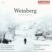 SACD - Weinberg , Göteborgs Symfoniker , Thord Svedlund , Claes Gunnarsson , Anders Jonhäll , Urban Claess - Concertos