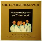 LP - Weinheimer Bachlerchen - Stille Nacht, Heilige Nacht - Motetten Und Lieder Zur Weihnachtszeit