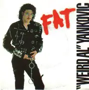 7inch Vinyl Single - 'Weird Al' Yankovic - Fat