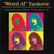 "Weird Al" Yankovic - Greatest Hits Volume II