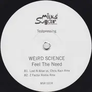 12inch Vinyl Single - Weird Science - Feel The Need