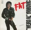 12inch Vinyl Single - 'Weird Al' Yankovic - Fat