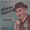 7'' - Weißferdl - Münchner Originale, 2. Folge: Weissferdl