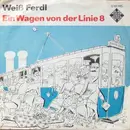 7'' - Weiß Ferdl - Ein Wagen Von Der Linie 8