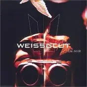 Weissglut - In Mir