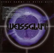 CD - Weissglut - Etwas Kommt In Deine Welt