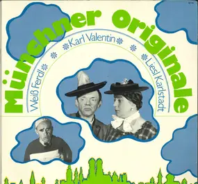 Karl Valentin - Münchner Originale