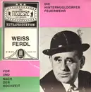 7inch Vinyl Single - Weiss Ferdl - Die hinterhugldorfer Feuerwehr / Vor und nach der Hochzeit