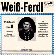 Weiß Ferdl - Linie 8